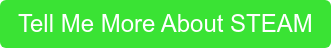 Tell Me More About STEAM